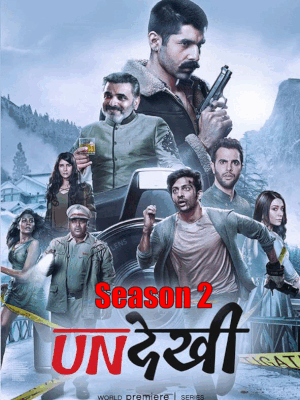 Undekhi 2022 Season 2 hindi Movie